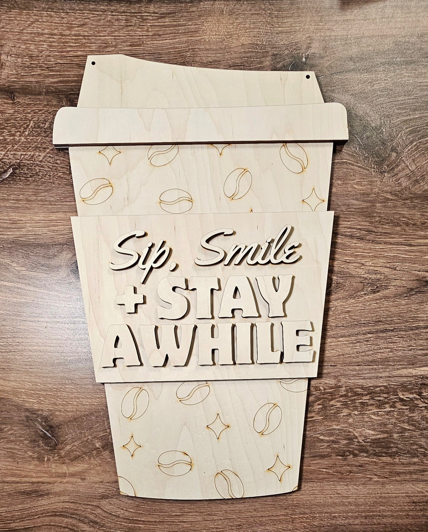 Sip, Smile and Stay Awhile Hanger